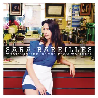 What's Inside: Songs from Waitress by Sara Bareilles album reviews, ratings, credits