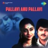 Pallavi Anu Pallavi (Original Motion Picture Soundtrack) - EP