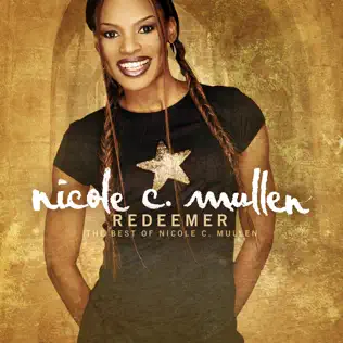 last ned album Nicole C Mullen - Redeemer The Best of Nicole C Mullen