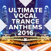 Ultimate Vocal Trance Anthems 2016 artwork