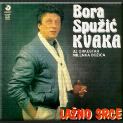Bora Spuzic Kvaka - O Kako Sam Pozeleo Tebe