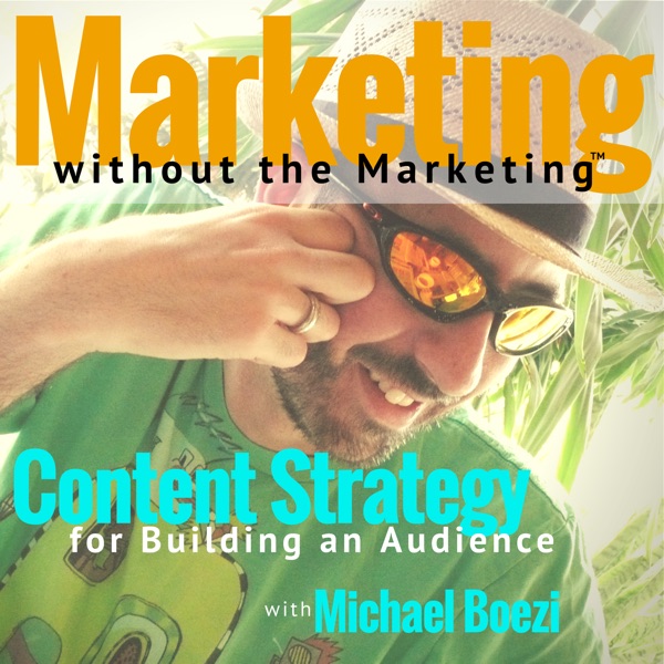 Marketing Without the Marketing Marketing Without the Marketing