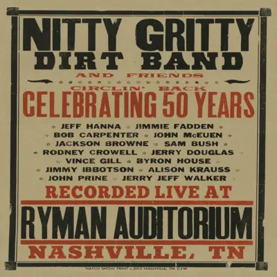 Circlin' Back - Celebrating 50 Years (Live) - Nitty Gritty Dirt Band