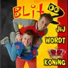 Jij Wordt Koning - Single album lyrics, reviews, download