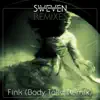 Fink (Body Talkr Remix) - Single album lyrics, reviews, download