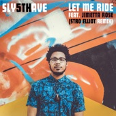 Let Me Ride (feat. Jimetta Rose) [Stro Elliot Remix] artwork