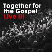 Together for the Gospel III (Live) artwork