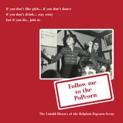 Follow Me to the Popcorn: The Untold History of the Belgium Popcorn Scene by Various Artists album reviews, ratings, credits