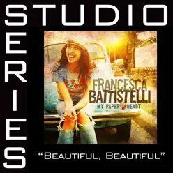 Beautiful, Beautiful (Studio Series Performance Track) - - EP - Francesca Battistelli