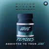 Addicted to Your Love (Remixes) - Single