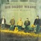 Everything You Are - Big Daddy Weave lyrics