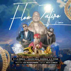 Flow Zafiro (Remix) [feat. Shelow Shaq, Guariboa & El Fother] - Single - R-1 La Esencia