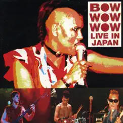 Live in Japan by Bow Wow Wow album reviews, ratings, credits