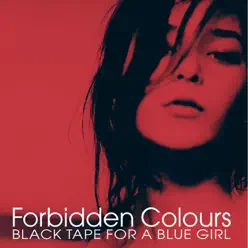 Forbidden Colours - Single - Black Tape For A Blue Girl Forbidden Colours - Single - Black Tape For A Blue Girl