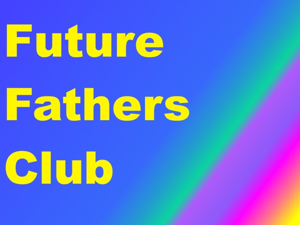 Future Fathers Club cover