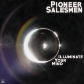 Pioneer Salesmen - Illuminate Your Mind
