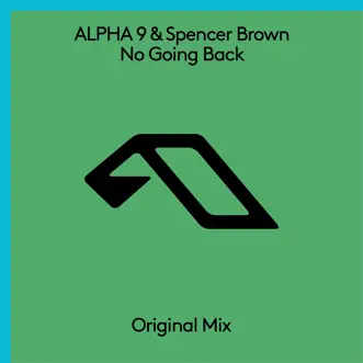 No Going Back by ALPHA 9 & Spencer Brown song reviws