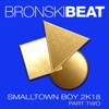 Smalltown Boy 2k18 Part 2 - EP