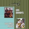 Enlaces Los Dandys & Los Tres Reyes