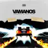 Vamanos - Single album lyrics, reviews, download