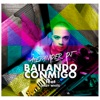 Bailando Conmigo - Single (feat. Andy White) - Single