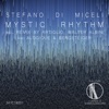 Stefano Di Miceli - Mystic Rhythm (Alogique & Bergsteiger Remix)