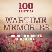 Various Artists - 100 Hits Wartime Memories artwork