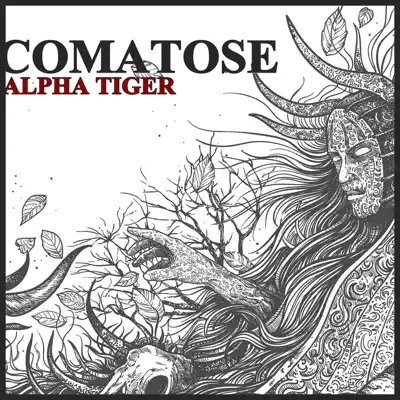 Comatose - Single - Alpha Tiger