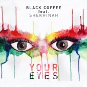 Black Coffee - Your Eyes