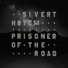 Sivert Høyem - Prisoner of the Road artwork