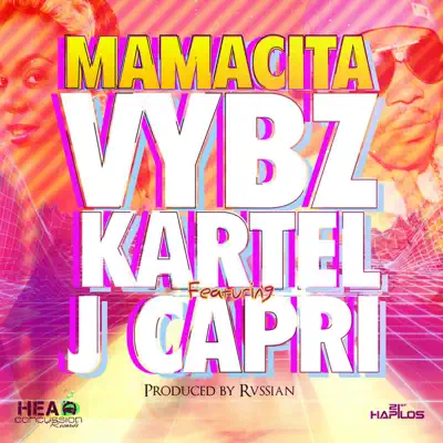 Mamacita (feat. J Capri) - Single - Vybz Kartel