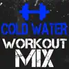 Cold Water (Power Remix) - Single album lyrics, reviews, download