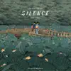 Silence (feat. Olukara) - Single album lyrics, reviews, download