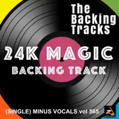 24K Magic (Instrumental Backing Track) - Single by The Backing Tracks album reviews, ratings, credits