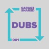 Garage Shared Dubs 001 - EP