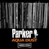 Aqua Dust - Single album lyrics, reviews, download