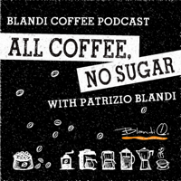 Blandi Coffee Podcast : Award Winning Coffee Roaster | Contract and Small Batch Roasting | Lifestyle podcast
