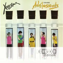 Germ Free Adolescents (Deluxe Edition) - X-ray Spex