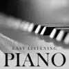 Easy Listening Piano album lyrics, reviews, download