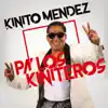 Pa' Los Kiniteros album lyrics, reviews, download