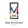 Show You the Light (feat. Efraim Leo) - Single