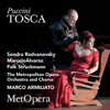 Puccini: Tosca (Recorded Live at The Met - January 29, 2011) - The Metropolitan Opera, Sondra Radvanovsky, Marcelo Álvarez & Marco Armiliato