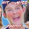 Hit or Miss Parody - Bart Baker lyrics