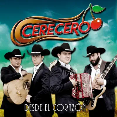Desde El Corazón - Cerecero