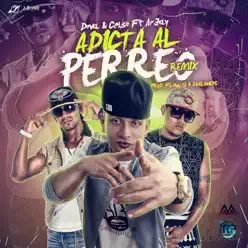 Adicta al Perreo (Remix) [feat. ArJay] - Single - Dova
