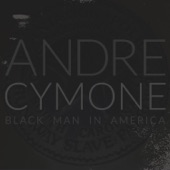 André Cymone - Black Man in America
