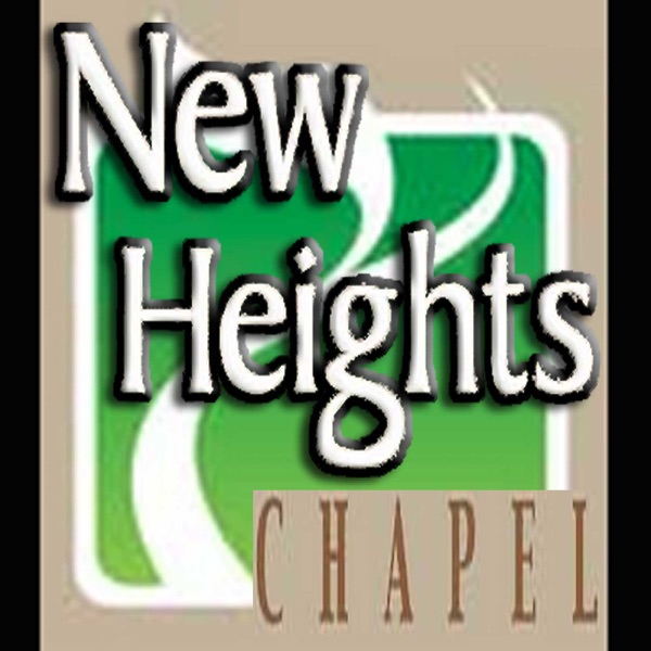 Sermons – New Heights Chapel cover
