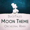 The Moon (From "Ducktales") [Orchestral Remix] - Single album lyrics, reviews, download