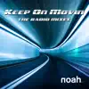 Keep On Movin' (The Radio Mixes) album lyrics, reviews, download