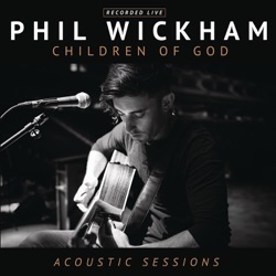 Phil Wickham - My All In All